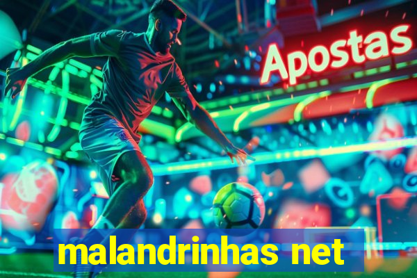 malandrinhas net